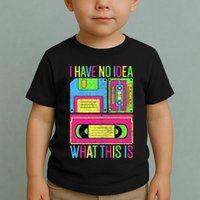 I Have No Idea What This Is 70s 80s 90s Toddler T-Shirt