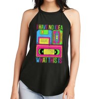 I Have No Idea What This Is 70s 80s 90s Women's Perfect Tri Rocker Tank