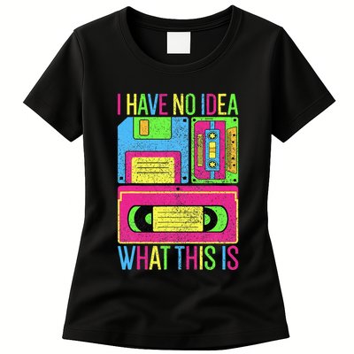 I Have No Idea What This Is 70s 80s 90s Womens T-Shirt