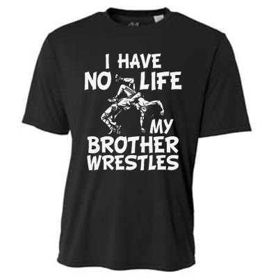 i have no life my brother wrestles Wrestling boys  Cooling Performance Crew T-Shirt