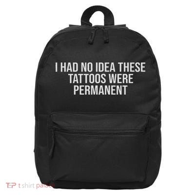 I Had No Idea These Tattoos Were Permanent 16 in Basic Backpack