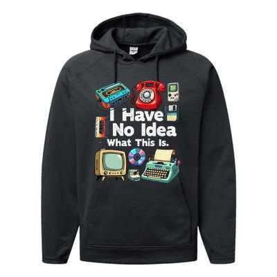 I Have No Idea What This Is 80s Bro 1980s Fashion 80 Party Gift Performance Fleece Hoodie