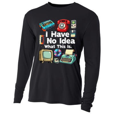 I Have No Idea What This Is 80s Bro 1980s Fashion 80 Party Gift Cooling Performance Long Sleeve Crew