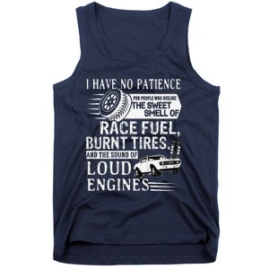 I Have No Patience Race Fuel Burnt Tires Drag Racing Tank Top