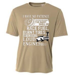 I Have No Patience Race Fuel Burnt Tires Drag Racing Cooling Performance Crew T-Shirt