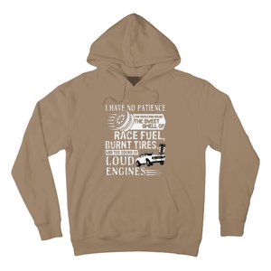 I Have No Patience Race Fuel Burnt Tires Drag Racing Hoodie