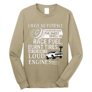 I Have No Patience Race Fuel Burnt Tires Drag Racing Long Sleeve Shirt