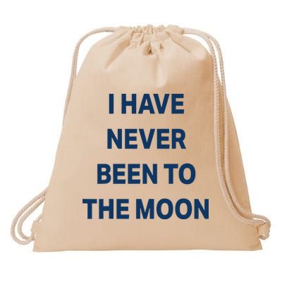 I Have Never Been To The Moon Funny Drawstring Bag