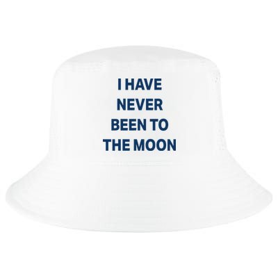 I Have Never Been To The Moon Funny Cool Comfort Performance Bucket Hat