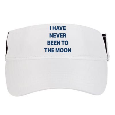 I Have Never Been To The Moon Funny Adult Drive Performance Visor