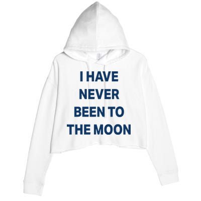 I Have Never Been To The Moon Funny Crop Fleece Hoodie
