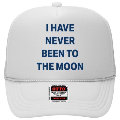 I Have Never Been To The Moon Funny Trucker Hat