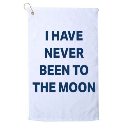 I Have Never Been To The Moon Funny Golf Towel