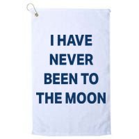 I Have Never Been To The Moon Funny Golf Towel