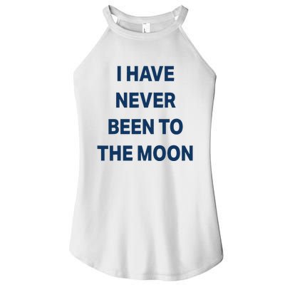 I Have Never Been To The Moon Funny Women’s Perfect Tri Rocker Tank