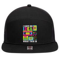 I Have No Idea What This Is 80s 90s 7 Panel Mesh Trucker Snapback Hat