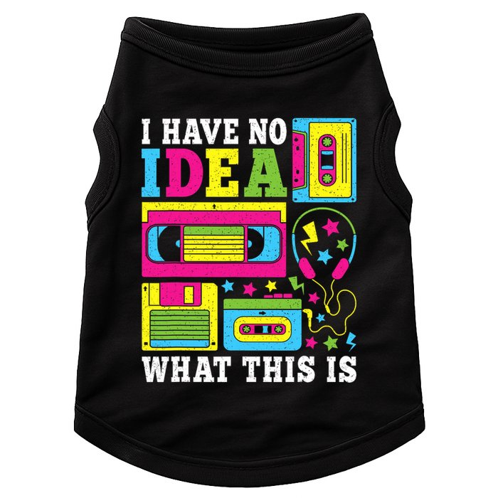 I Have No Idea What This Is 80s 90s Doggie Tank