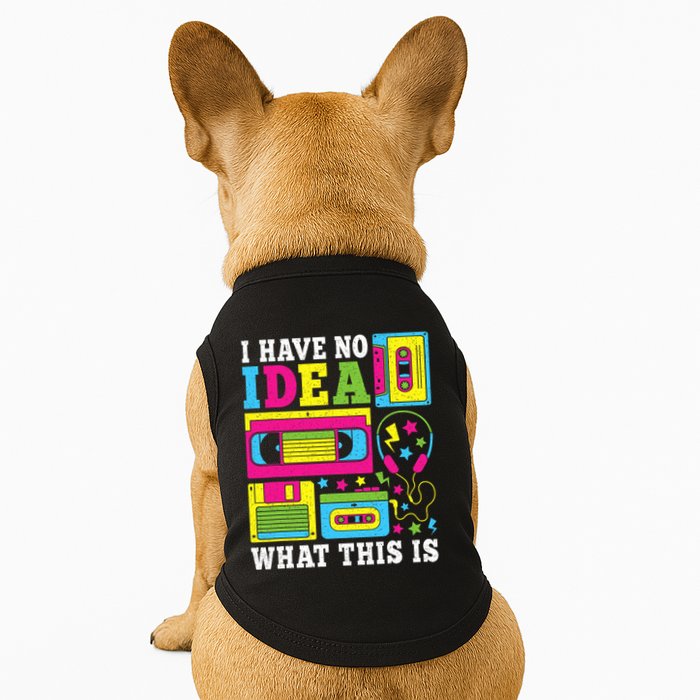 I Have No Idea What This Is 80s 90s Doggie Tank