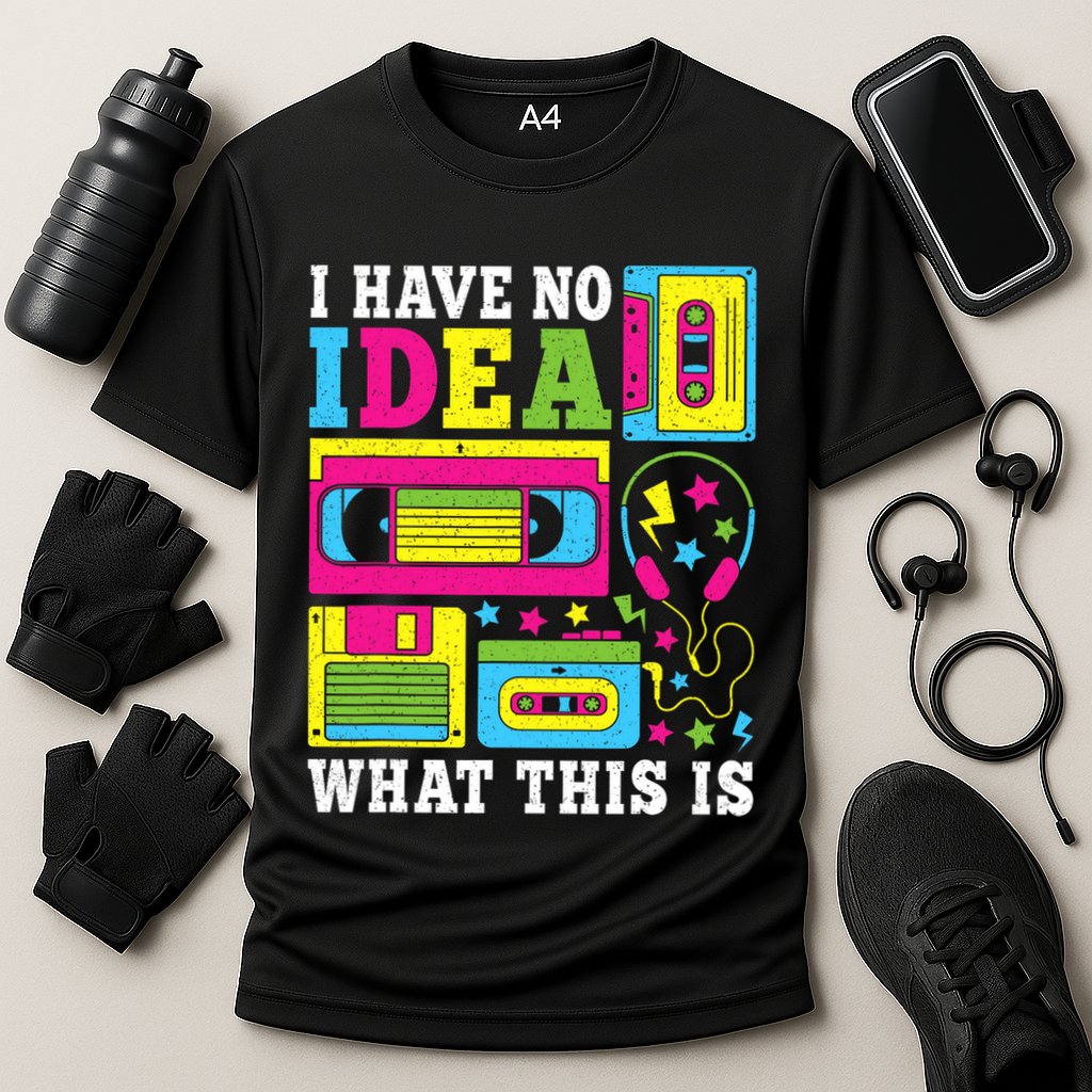 I Have No Idea What This Is 80s 90s Performance Shirt