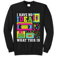 I Have No Idea What This Is 80s 90s Sweatshirt