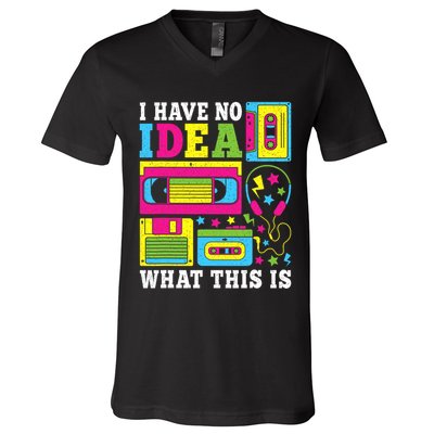 I Have No Idea What This Is 80s 90s V-Neck T-Shirt