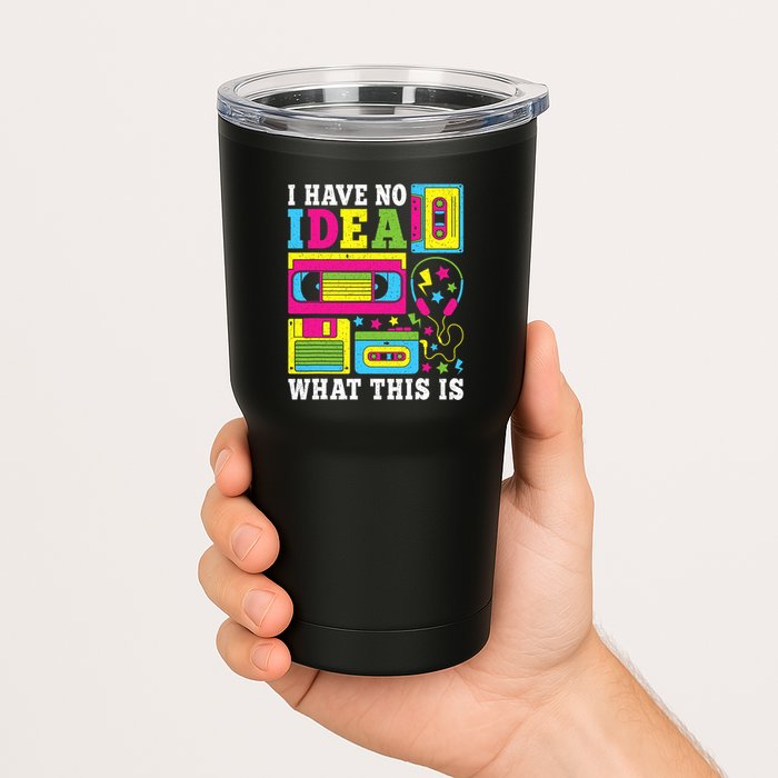 I Have No Idea What This Is 80s 90s Tumbler
