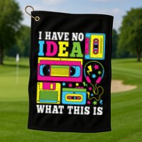 I Have No Idea What This Is 80s 90s Golf Towel