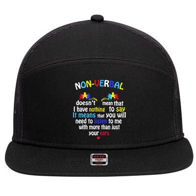 I Have NONVERBAL Autism Awareness , Autism  7 Panel Mesh Trucker Snapback Hat