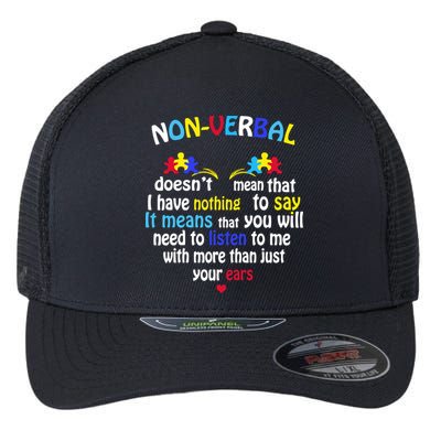 I Have NONVERBAL Autism Awareness , Autism  Flexfit Unipanel Trucker Cap