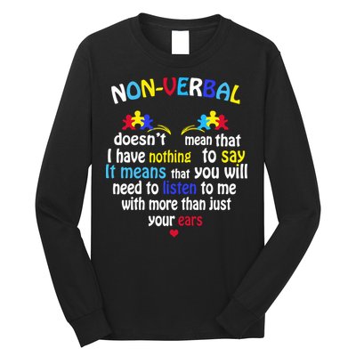 I Have NONVERBAL Autism Awareness , Autism  Long Sleeve Shirt