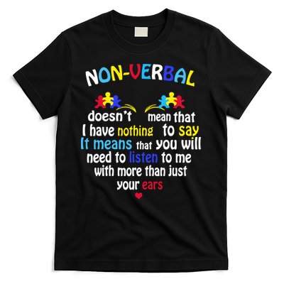 I Have NONVERBAL Autism Awareness , Autism  T-Shirt