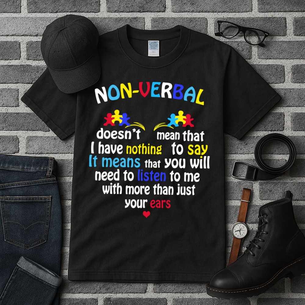 I Have NONVERBAL Autism Awareness , Autism  Tall T-Shirt