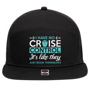 I Have No Cruise Control Vacation 7 Panel Mesh Trucker Snapback Hat