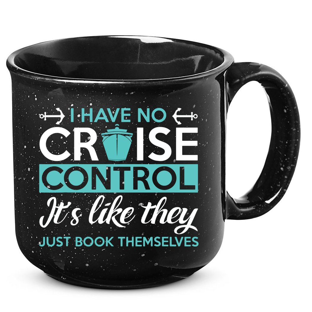 I Have No Cruise Control Vacation 15oz Campfire Ceramic Mug