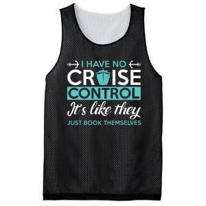 I Have No Cruise Control Vacation Mesh Reversible Basketball Jersey Tank