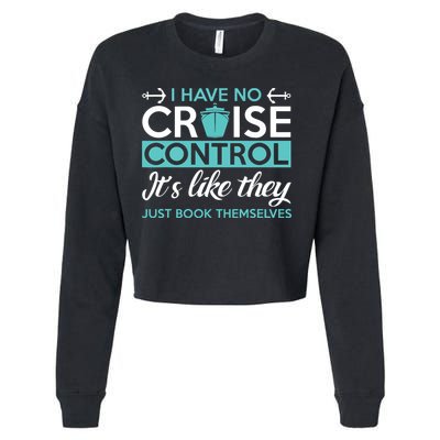 I Have No Cruise Control Vacation Cropped Pullover Crew