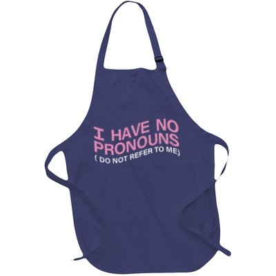 I Have No Pronouns Do Not Refer To Me Full-Length Apron With Pockets