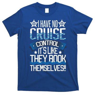 I Have No Cruise Control Family Vacation Couples Gift T-Shirt