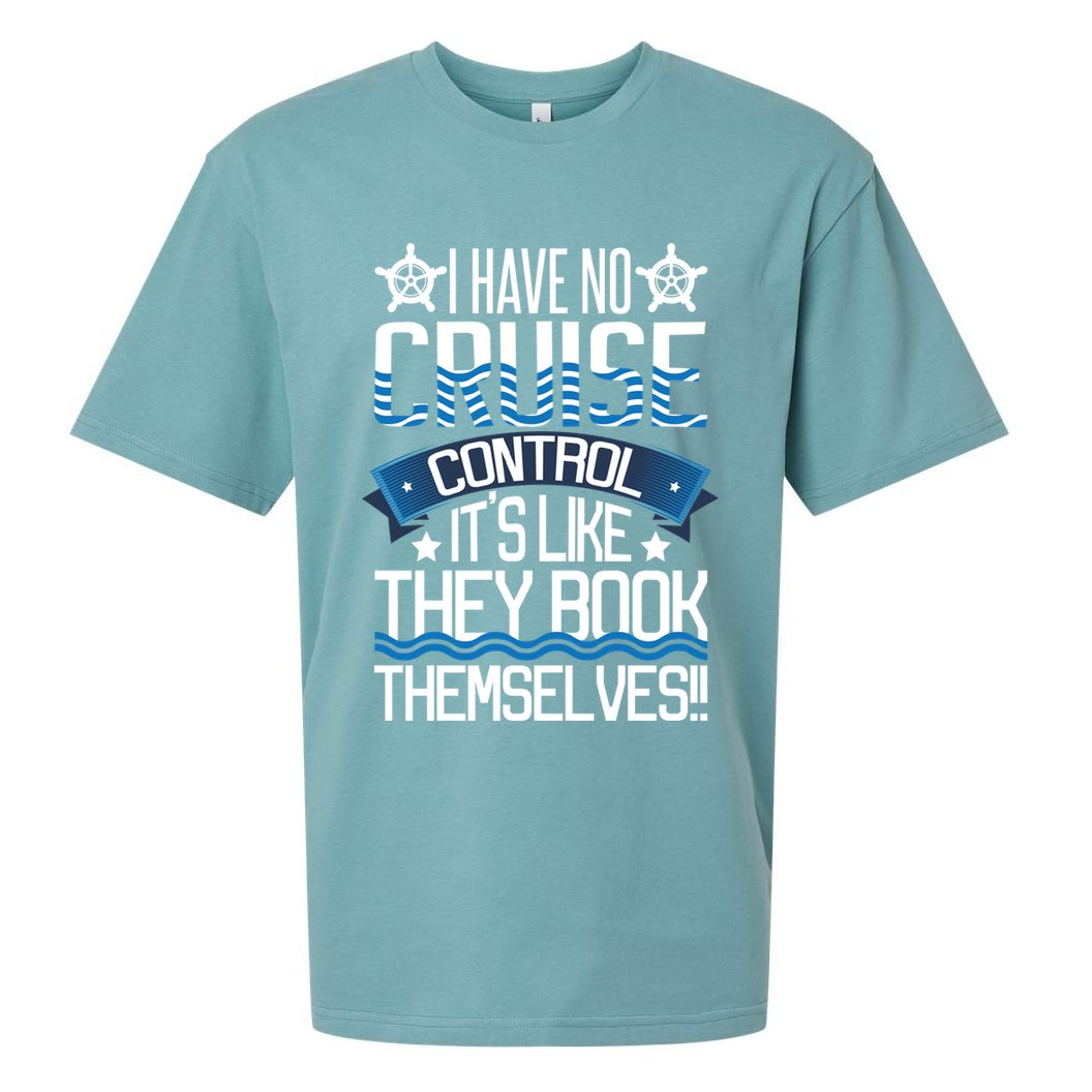 I Have No Cruise Control Family Vacation Couples Gift Sueded Cloud Jersey T-Shirt