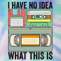 I Have No Idea What This Is 80s 90s Cassette Legacy Tie Dye Trucker Hat