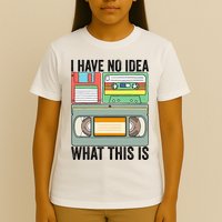 I Have No Idea What This Is 80s 90s Cassette T-Shirt