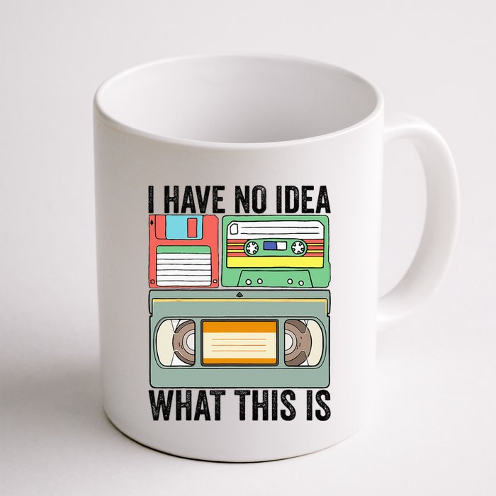 I Have No Idea What This Is 80s 90s Cassette Mug
