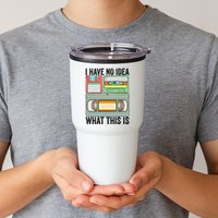 I Have No Idea What This Is 80s 90s Cassette Tumbler