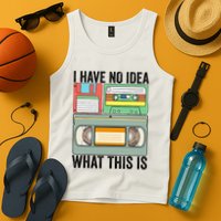 I Have No Idea What This Is 80s 90s Cassette Tank Top