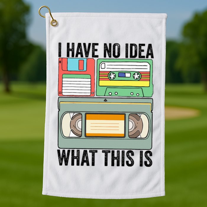 I Have No Idea What This Is 80s 90s Cassette Golf Towel