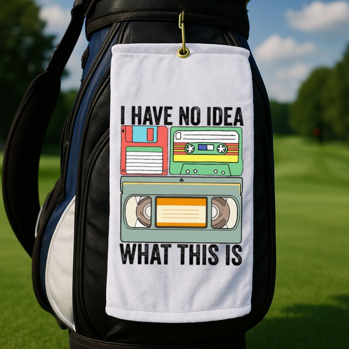 I Have No Idea What This Is 80s 90s Cassette Golf Towel