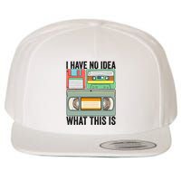 I Have No Idea What This Is 80s 90s Cassette Wool Snapback Cap