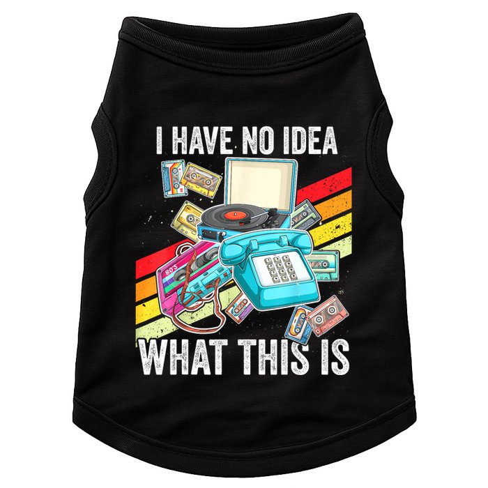 I Have No Idea What This Is 70s 80s 90s Theme Outfit Doggie Tank