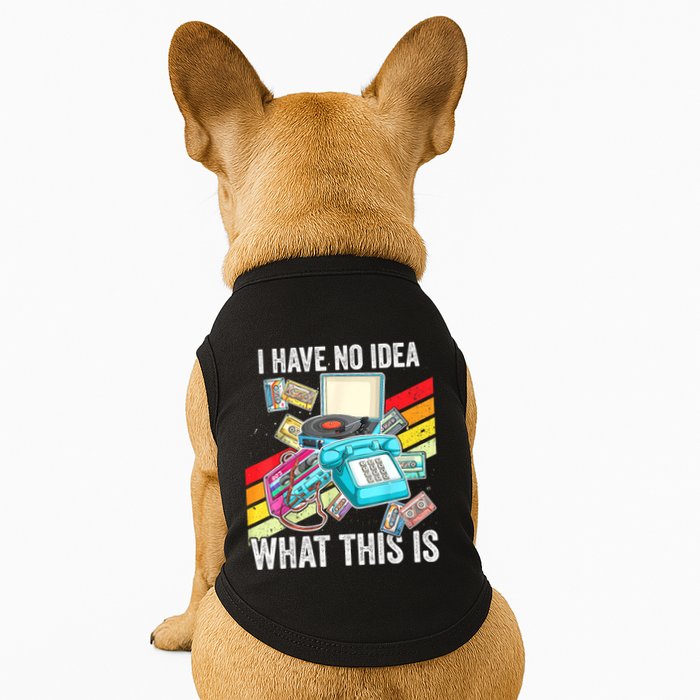 I Have No Idea What This Is 70s 80s 90s Theme Outfit Doggie Tank
