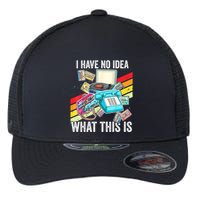 I Have No Idea What This Is 70s 80s 90s Theme Outfit Flexfit Unipanel Trucker Cap